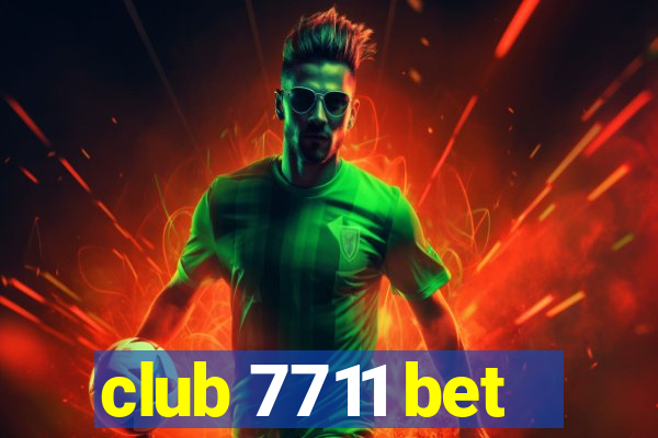 club 7711 bet